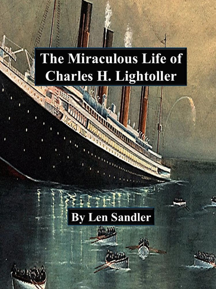 The Miraculous Life of Charles H. Lightoller Autographed Book